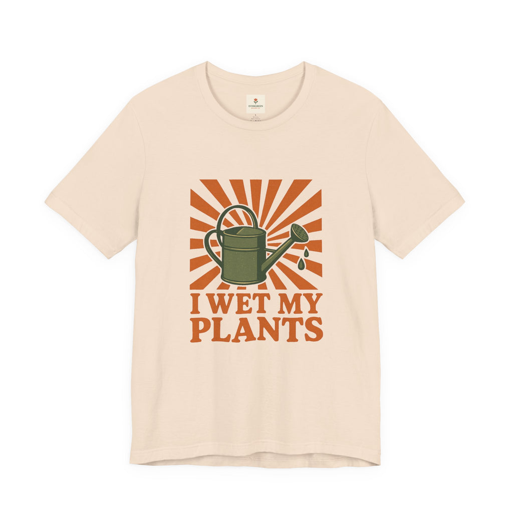 I Wet My Plants