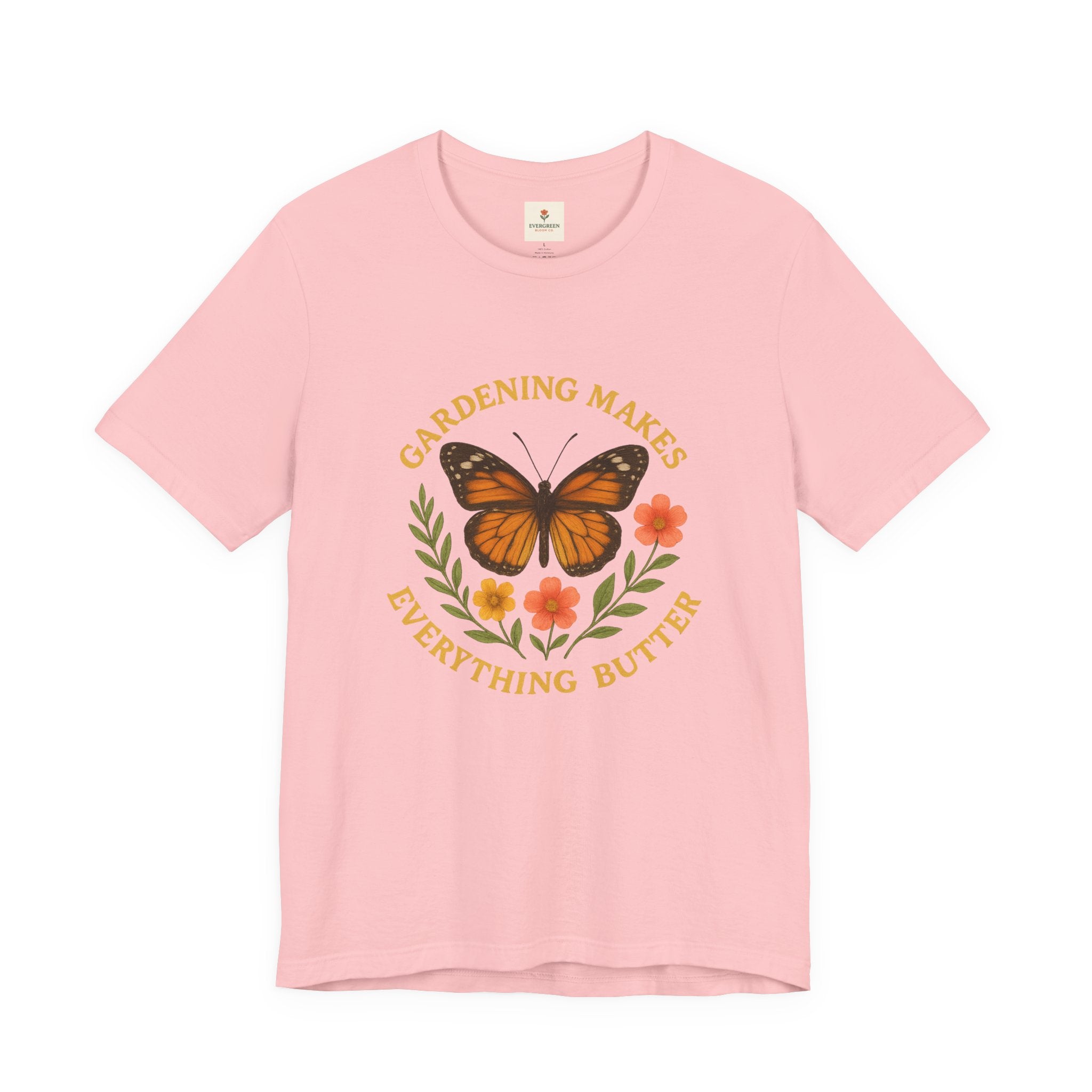 Gardening Makes Everything Butter