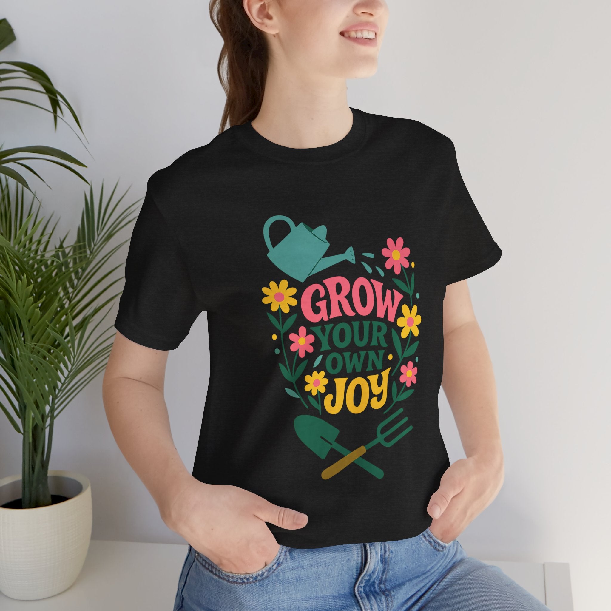 Grow Your Own Joy